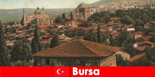 Türkiye’nin Kültürel Mirası Osmanlı İmparatorluğu’nun başkenti Bursa